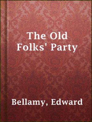 The Old Folks' Party - ebook